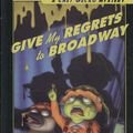 Cover Art for 9781599614649, Give My Regrets to Broadway by Bruce Hale