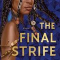 Cover Art for 9780593501009, The Final Strife by Saara El-Arifi