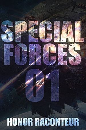 Cover Art for B00AO8CO02, Special Forces 01 by Honor Raconteur