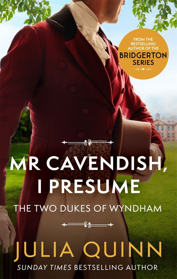Cover Art for 9780349430546, Mr Cavendish, I Presume: by the bestselling author of Bridgerton (Two Dukes of Wyndham) by Julia Quinn