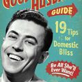 Cover Art for 9781604334197, The Good Husband Guide by Ladies' Homemaker Monthly