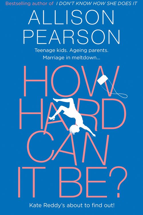 Cover Art for 9780008150525, How Hard Can It Be? by Allison Pearson