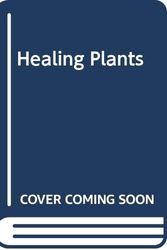 Cover Art for 9780333300398, Healing Plants A Modern Herbal by William A.R. Thomson