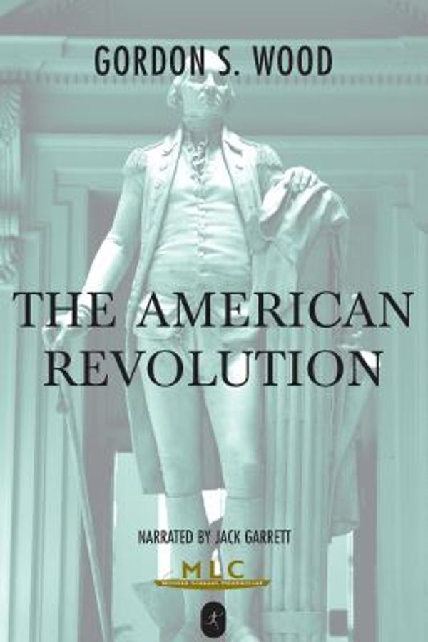 Cover Art for 9781402542299, The American Revolution by Gordon S. Wood