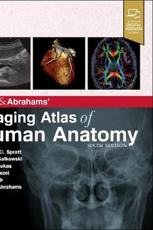 Cover Art for 9780702079269, Weir & Abrahams' Imaging Atlas of Human Anatomy by Spratt MA (Cantab) FRCS (Eng) FRCR, Jonathan D., Salkowski MD, Lonie R, Loukas MD PhD, Marios, Turmezei BMBCh MPhil FRCR, Tom, MA, Weir MB FRCP(Ed) FRCR, Jamie, BS, Abrahams MBBS FRCS(ED) FRCR DO(Hon) FHEA, Peter H.