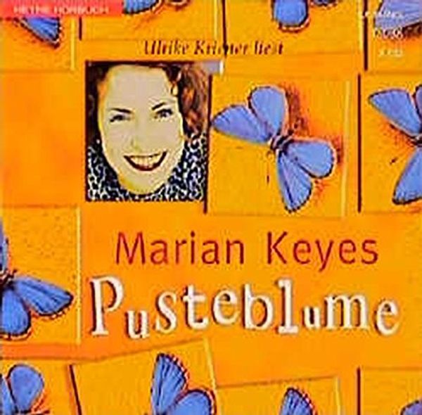Cover Art for 9783453173064, Pusteblume, 3 Audio-CDs by Marian Keyes, Ulrike Kriener