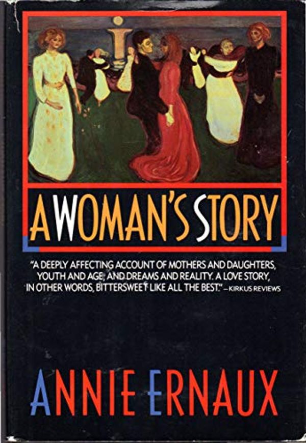 Cover Art for 9780941423519, A Woman's Story by Annie Ernaux