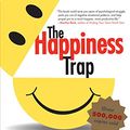 Cover Art for 8601421574075, The Happiness Trap: How to Stop Struggling and Start Living: A Guide to ACT by Russ Harris