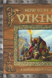 Cover Art for 9781742111063, How to be a Viking by Ari Berk, Five Mile Press Pty Limited, The