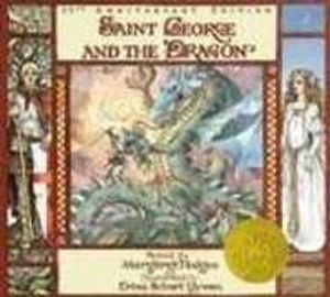 Cover Art for 9780316014830, St George & the Dragon 25th Anniversary Edition by Margaret Hodges