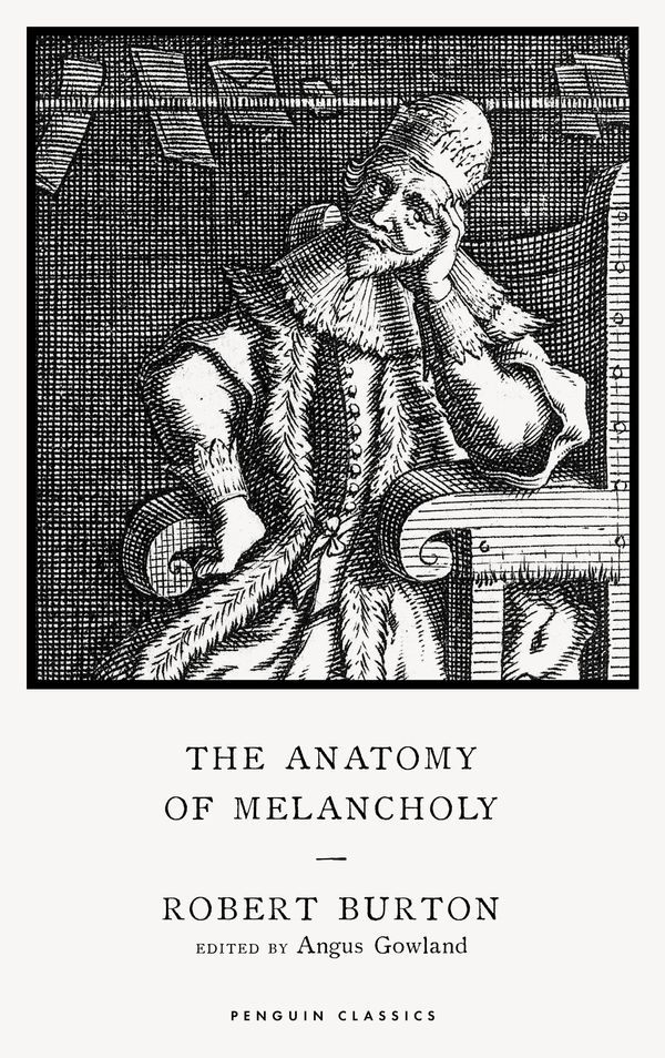 Cover Art for 9780241533758, The Anatomy of Melancholy by Robert Burton