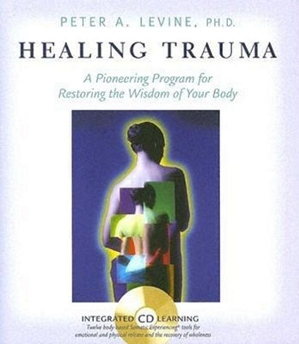 Cover Art for 9781591792475, Healing Trauma by Peter Levine