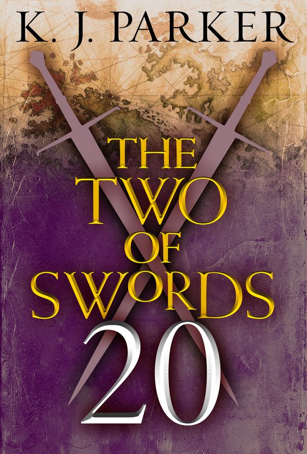 Cover Art for 9780356506807, The Two of Swords: Part 20 by K. J. Parker
