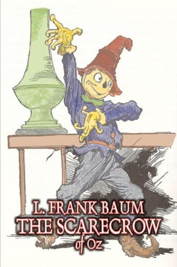 Cover Art for 9781603125901, The Scarecrow of Oz by L. Frank Baum