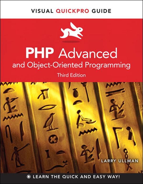 Cover Art for 9780133057782, PHP Advanced and Object-Oriented Programming: Visual QuickPro Guide by Larry Ullman
