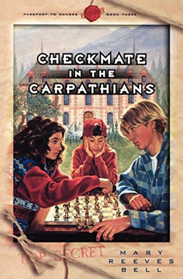 Cover Art for 9780971349988, Checkmate in the Carpathians by Mary Reeves Bell