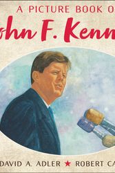 Cover Art for 9780823440481, A Picture Book of John F. Kennedy by David A Adler