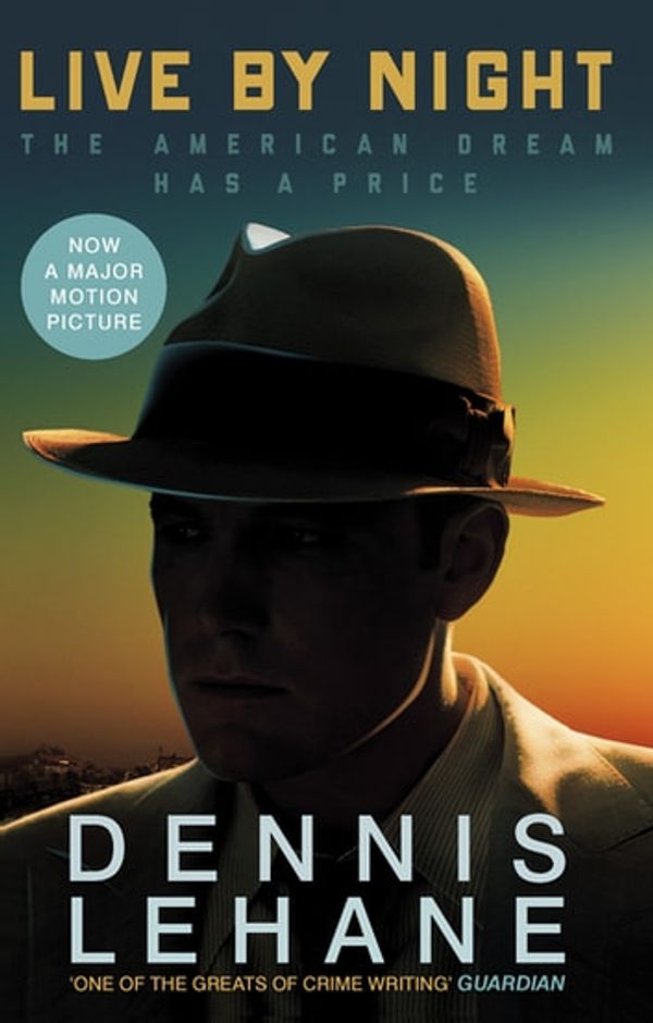 Cover Art for 9780748124176, Live by Night by Dennis Lehane