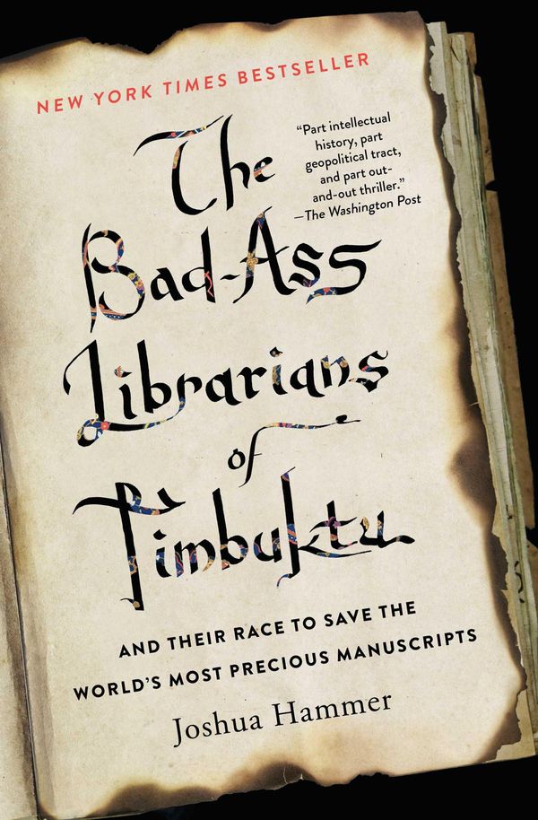 Cover Art for 9781476777436, The Bad-Ass Librarians of Timbuktu by Joshua Hammer