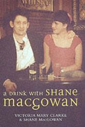 Cover Art for 9780283062995, A Drink with Shane MacGowan by Shane MacGowan