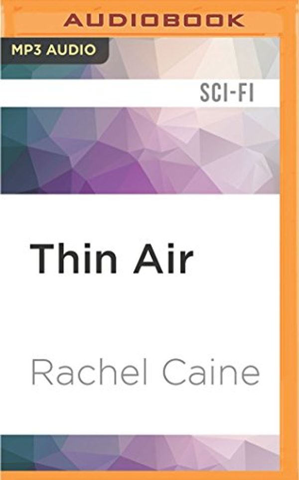 Cover Art for 9781522687948, Thin Air by Rachel Caine