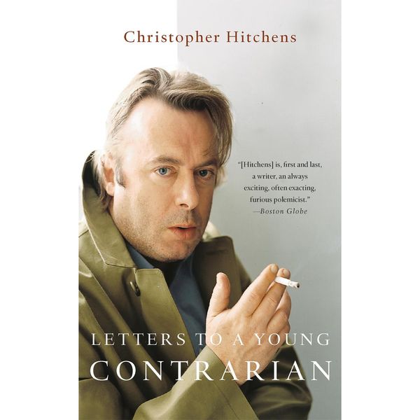 Cover Art for 9781549189036, Letters to a Young Contrarian by Christopher Hitchens