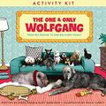 Cover Art for B088CPR98M, The One and Only Wolfgang Activity Kit: From pet rescue to one big happy family by Steve Greig, Mary Rand Hess