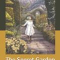 Cover Art for 9798621487553, The Secret Garden by Frances Hodgson Burnett