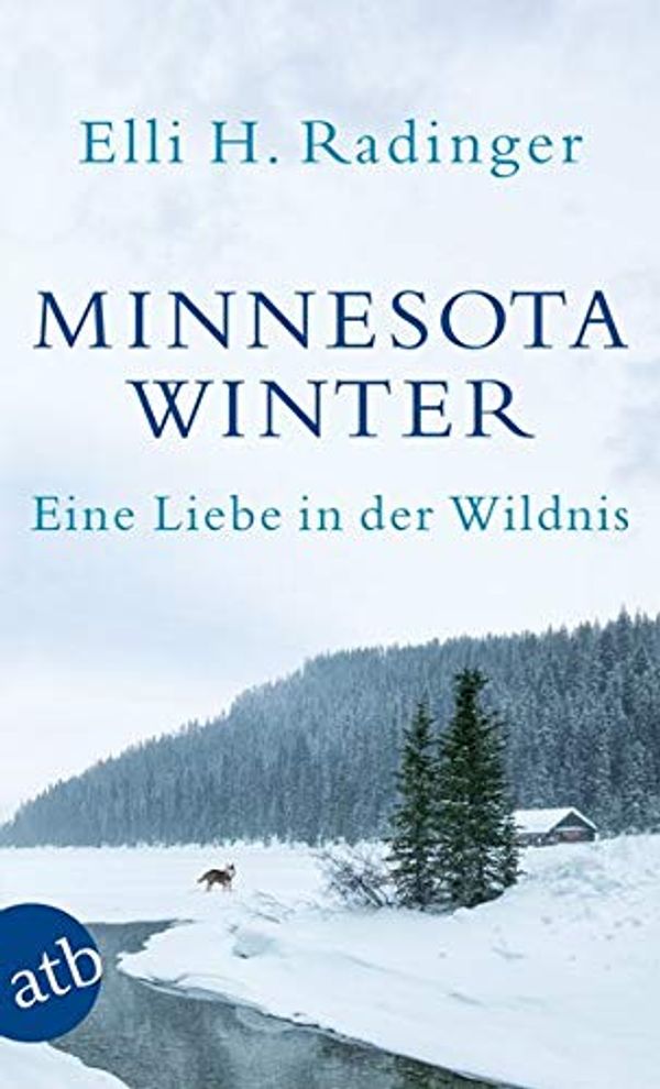 Cover Art for 9783746631080, Minnesota Winter: Eine Liebe in der Wildnis by Elli H. Radinger