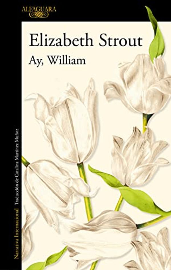 Cover Art for B09LPG521W, Ay, William (Spanish Edition) by Strout, Elizabeth