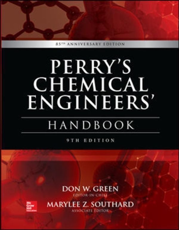 Cover Art for 9780071834087, Perry's Chemical Engineers' Handbook, 9th Edition by Don W. Green, Marylee Z. Southard