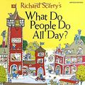 Cover Art for 9780394818238, Richard Scarry's What Do People Do All Day? by Richard Scarry