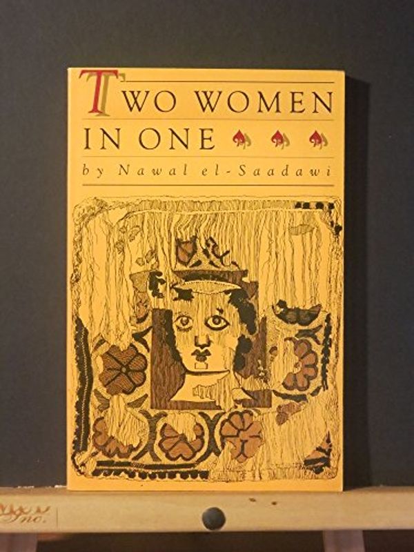 Cover Art for 9780931188404, Two Women in One by Nawal Sadawi