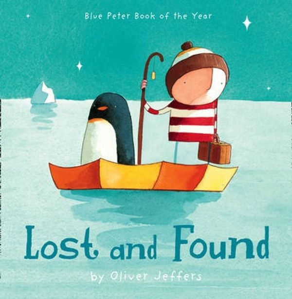 Cover Art for 9780007304349, Lost and Found by Oliver Jeffers