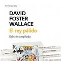 Cover Art for 9788499899688, El rey pálido / The Pale King by David Foster Wallace