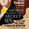 Cover Art for 9780735209435, George Washington’s Secret Six by Brian Kilmeade, Don Yaeger