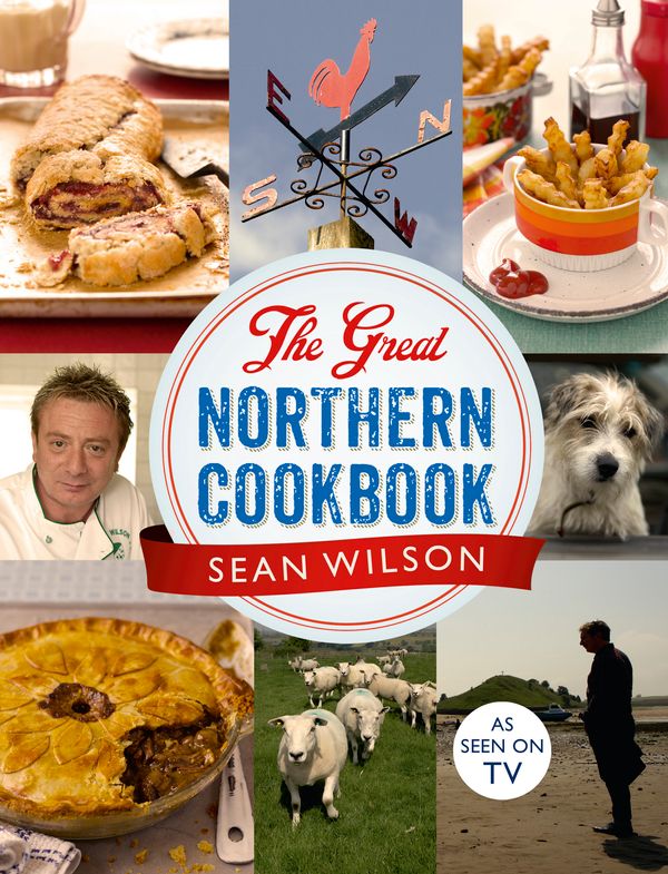 Cover Art for 9781444761139, The Great Northern Cookbook by Sean Wilson