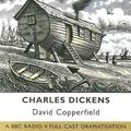 Cover Art for 9780563394877, David Copperfield: Starring Sheila Hancock, Miriam Margolyes & Timothy Spall (BBC Classic Collection) by Charles Dickens