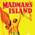 Cover Art for 9781925706987, Madman's Island by Ion Idriess