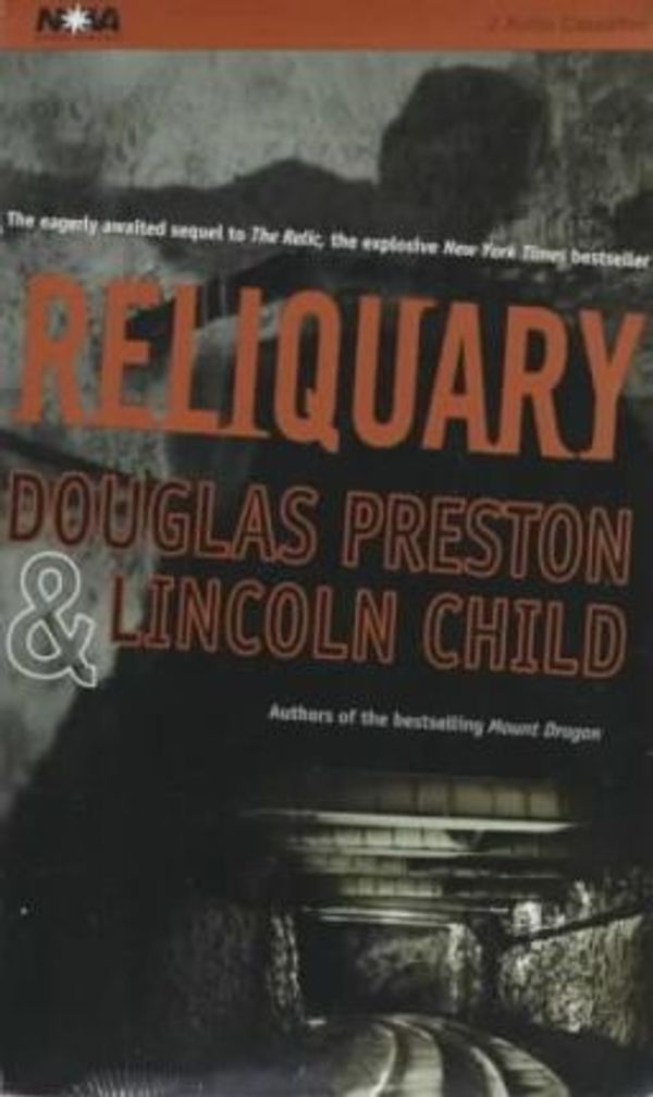 Cover Art for 9781561009824, Reliquary (Pendergast) by Douglas J. Preston, Lincoln Child, Dick Hill