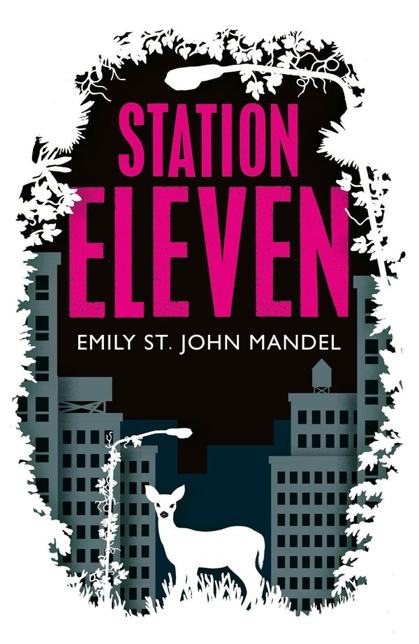 Cover Art for 9781447269007, Station Eleven by Emily St. John Mandel