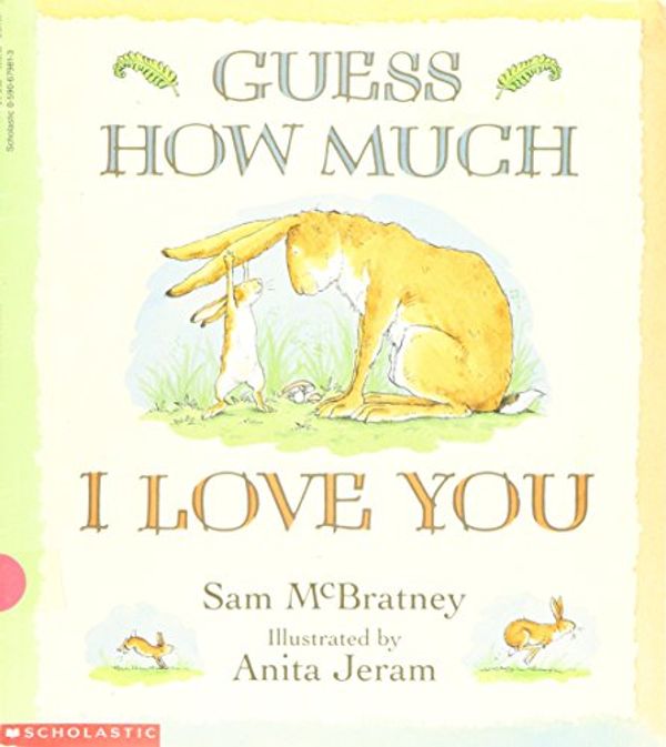 Cover Art for 9780590679817, Guess How Much I Love You by Sam McBratney