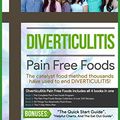Cover Art for B00R8OSEEA, Diverticulitis Pain Free Foods : Diverticulitis Diet For Restored Intestinal Health: Diverticulitis Diet Program, Recipe Book (200+) recipes, Meal Plans, and 50 Essenti by Michael Hohlweg