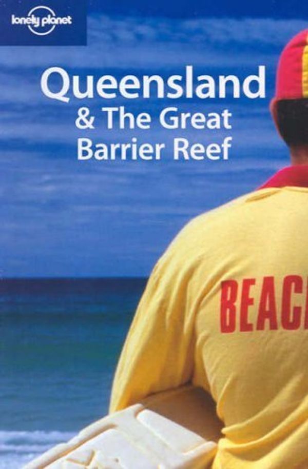 Cover Art for B019TMGCSS, Queensland and the Great Barrier Reef (Lonely Planet Regional Guides) by Justine Vaisutis (2005-08-01) by Justine Vaisutis; Lindsay Brown; Simone Egger; Miriam Raphael