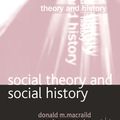 Cover Art for 9780333947470, Social Theory and Social History by Donald M. MacRaild, Avram Taylor