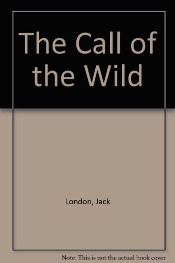 Cover Art for 9781865155869, The Call of the Wild by Jack London