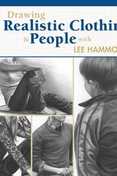 Cover Art for 9781440335143, Drawing the Clothed Figure With Lee Hammond by Lee Hammond