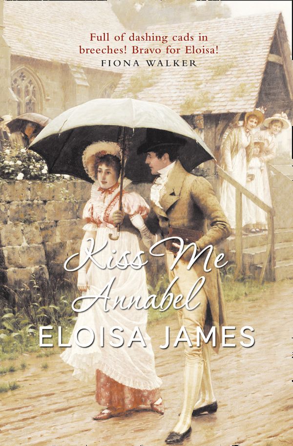 Cover Art for 9780007229475, Kiss Me Annabel by Eloisa James