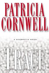 Cover Art for 9780399152191, Trace by Patricia Daniels Cornwell