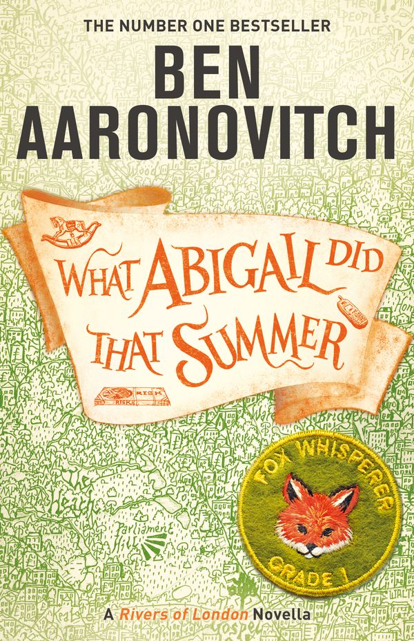 Cover Art for 9781473224353, What Abigail Did That Summer by Ben Aaronovitch